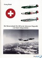 Die Messerschmitt Me 109 Schweizer Luftwaffe