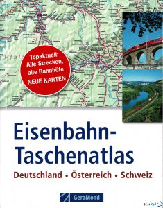 Eisenbahn-Taschenatlas Deutschland Österreich Schweiz