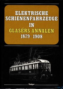 Elektrische Schienenfahrzeuge in Glasers Annalen 1879-1908